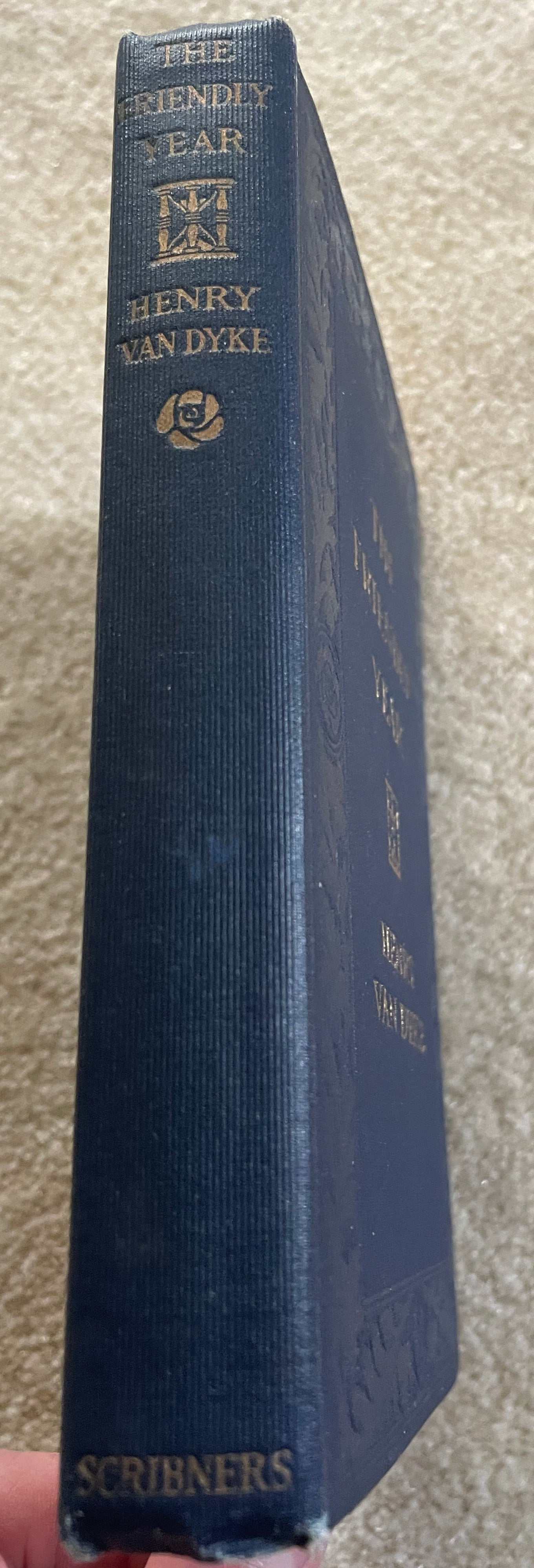 *RARE* 1917 THE FRIENDLY YEAR By Henry Van Dyke
