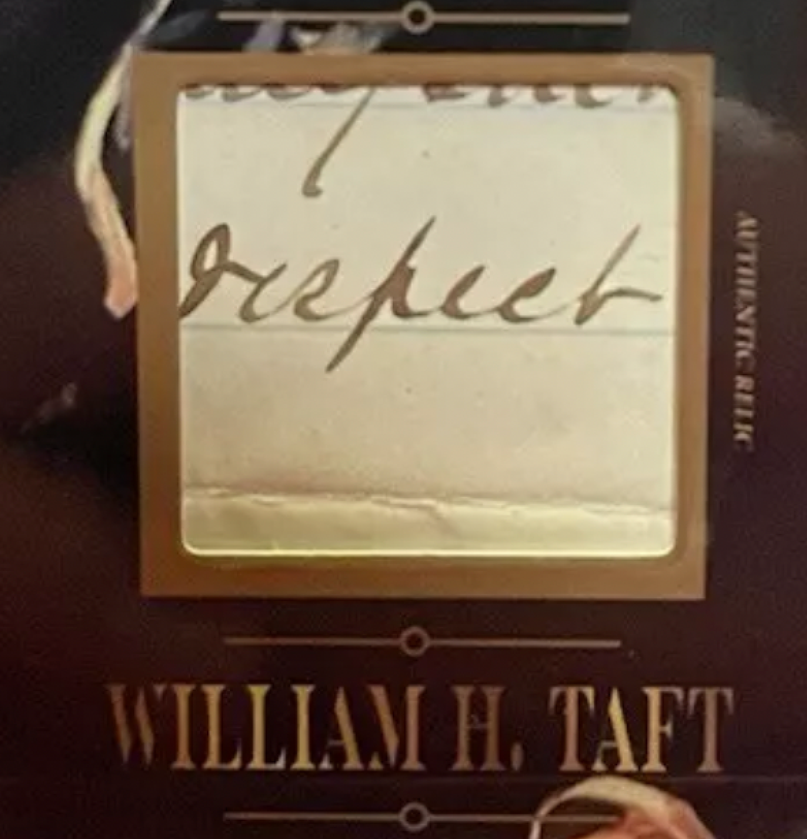 William H. Taft Historical Handwriting Relic Card – Presidential Manuscript Fragment