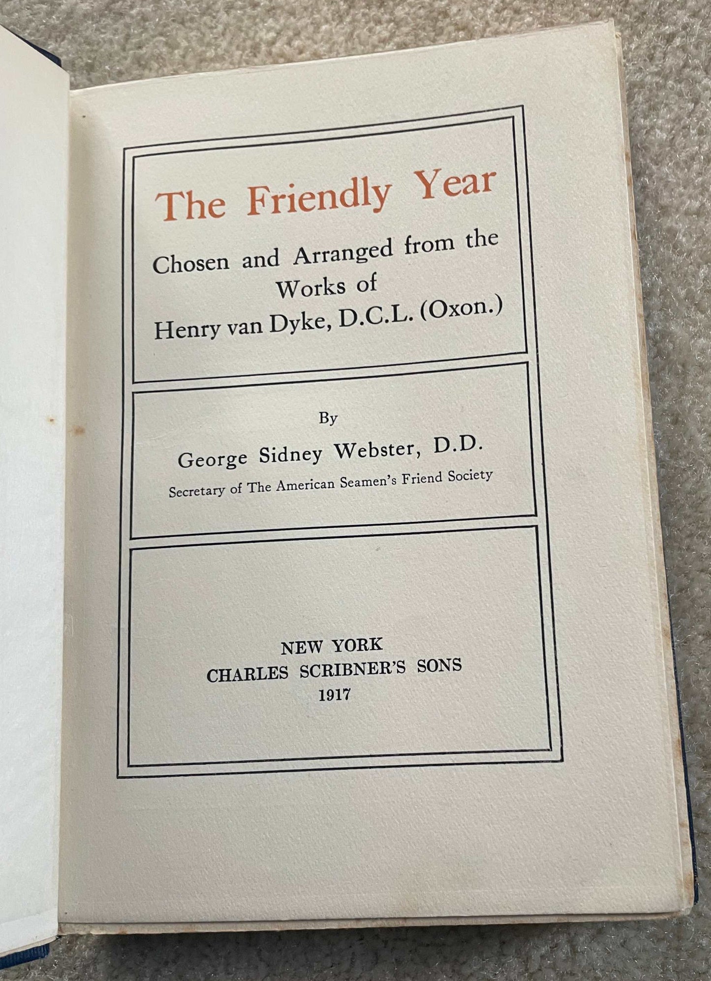 *RARE* 1917 THE FRIENDLY YEAR By Henry Van Dyke