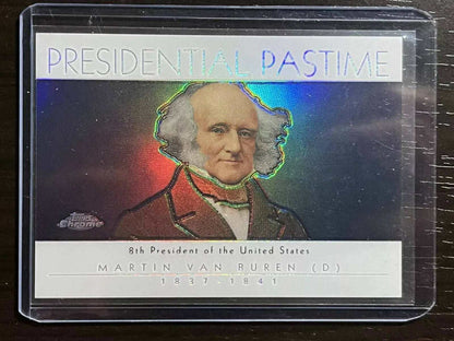 Martin Van Buren 2004 Topps Chrome Presidential Pastime Refractor card.