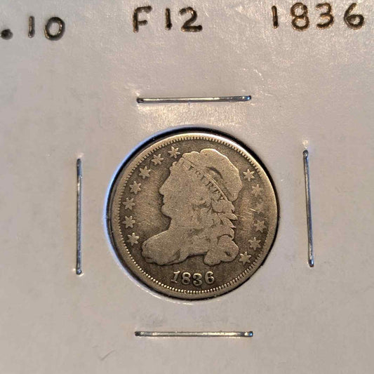 1836 Capped Bust Dime featuring Lady Liberty and eagle design.