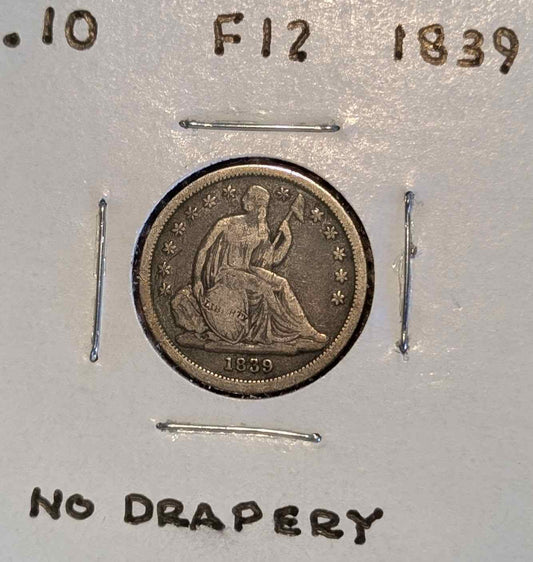 1839 Liberty Seated Dime, no drapery, collectible coin.