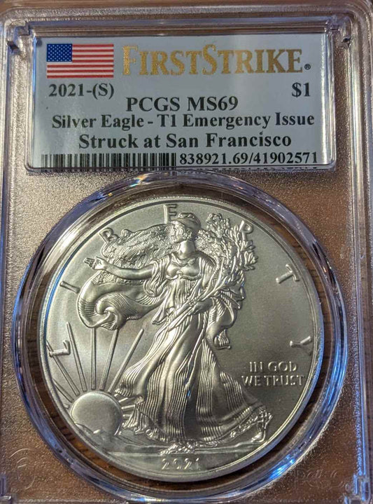 2021 Silver Eagle T1 PCGS MS69 Emergency Issue coin struck at San Francisco Mint.