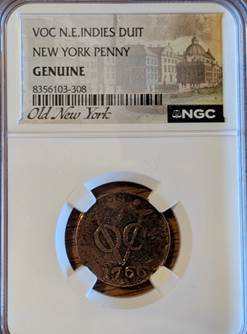 1760 VOC N.E. Indies Duit copper coin with Dutch East India Company insignia, dated 1760, certified genuine by NGC