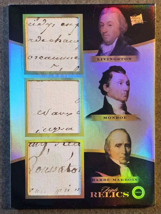 Triple relic card featuring authentic handwriting fragments of Livingston, Monroe, and Barbé-Marbois from the Louisiana Purchase era with holographic background.