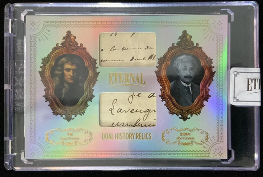 2024 Eternal Cuts dual history relic card featuring Isaac Newton and Albert Einstein handwritten manuscript fragments in silver parallel limited to 50 copies
